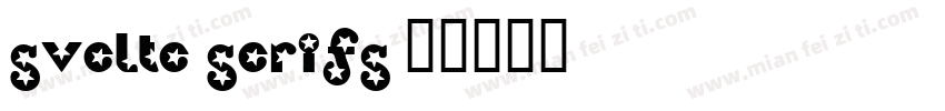 Svelte Serifs字体转换